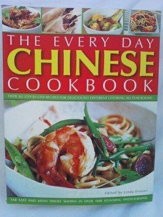 Every Day Chinese Cookbook : Over 365 step-by-step recipes for delicious cooking all year round: Far East and Asian dishes shown in over 1600 stunning photographs - Thryft