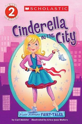 Flash Forward Fairy Tales: Cinderella in the City - Thryft