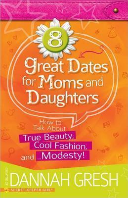 8 Great Dates for Moms and Daughters : How to Talk About True Beauty, Cool Fashion, and...Modesty! - Thryft