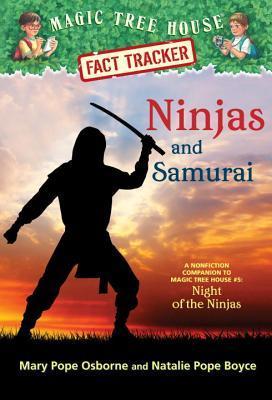 Ninjas and Samurai: A Nonfiction Companion to Magic Tree House #5: Night of the Ninjas