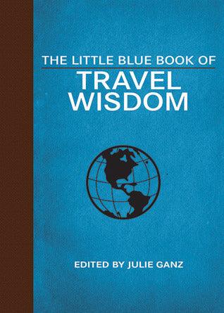 The Little Blue Book Of Travel Wisdom - Thryft