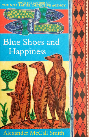 Blue Shoes and Happiness - The No. 1 Ladies' Detective Agency Series