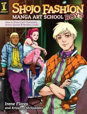 Shojo Fashion Manga Art School, Boys : How to Draw Cool Characters, Action Scenes and Modern Looks - Thryft