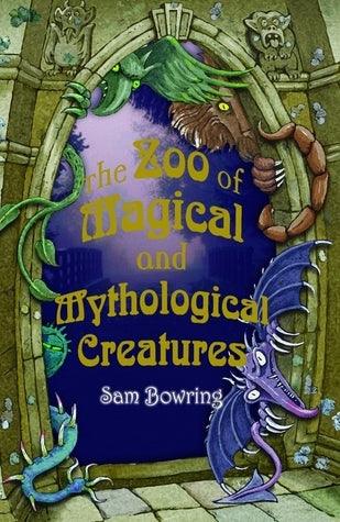 The Zoo of Magical and Mythological Creatures - Thryft