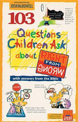 103 Questions Children Ask About Right From Wrong - Thryft