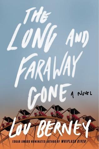 The Long and Faraway Gone : A Novel - Thryft