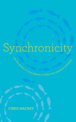 Synchronicity : Empower Your Life with the Gift of Coincidence - Thryft