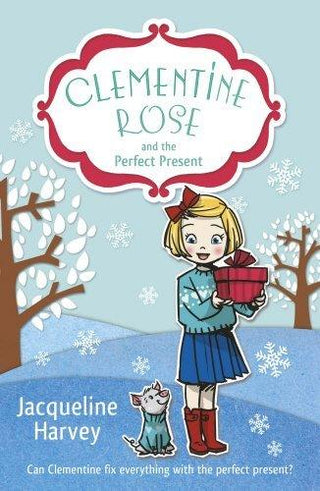 Clementine Rose and the Perfect Present - Thryft