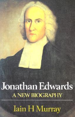 Jonathan Edwards-A New Biography