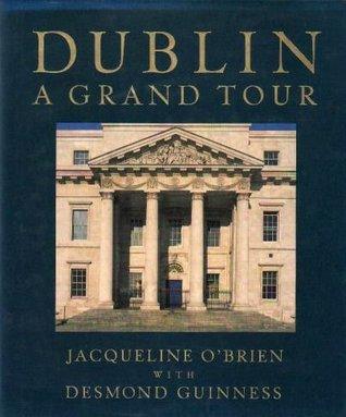 Dublin : A Grand Tour - Thryft