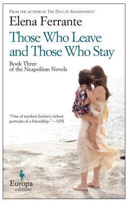 Those Who Leave and Those Who Stay - The Neapolitan Novels