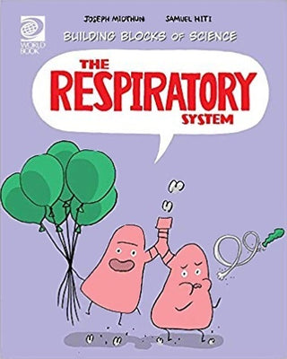 The Respiratory System - Building Blocks of Science