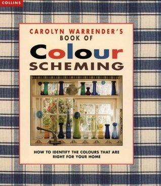 Carolyn Warrender's Book of Colour Scheming - Thryft