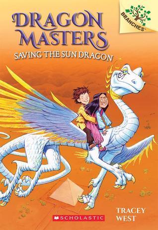 Saving the Sun Dragon : A Branches Book (Dragon Masters #2): Volume 2 - Thryft