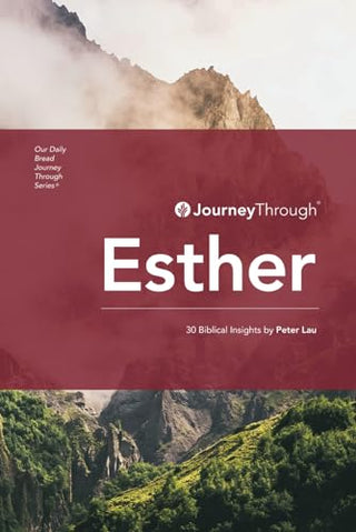 Journey Through Esther: 30 Biblical Insights