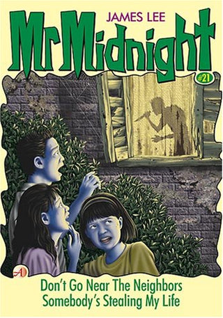 Mr Midnight #21: Don't Go Near the Neighbors