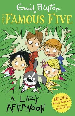 A Lazy Afternoon - Famous Five Colour Reads