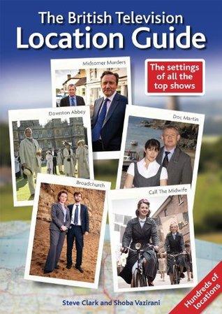 The British Television Location Guide - Thryft