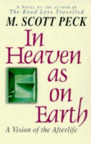 In Heaven on Earth - A Vision of the Afterlife