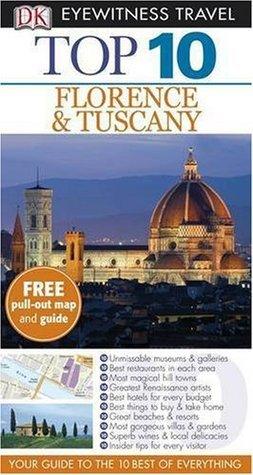 Top 10 Florence & Tuscany - DK Eyewitness Travel - Thryft