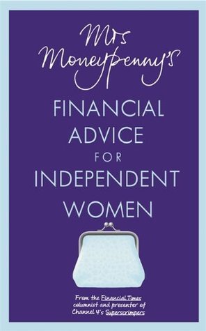 Mrs Moneypenny's Financial Advice for Independent Women