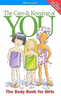 The Care and Keeping of You: the Body Book for Girls : The Body Book for Girls - Thryft
