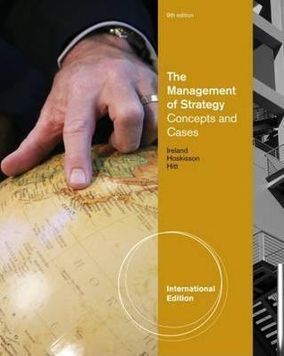 The Management of Strategy : Concepts and Cases, International Edition - Thryft