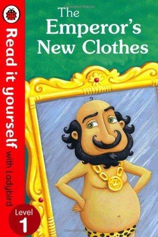 The Emperor's New Clothes - Read It Yourself with Ladybird : Level 1 - Thryft