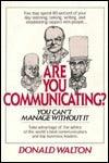 Are You Communicating? - You Can't Manage Without It - Thryft