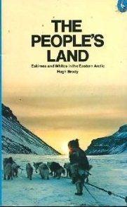 The People's Land: Eskimos and Whites in the Eastern Arctic - Thryft