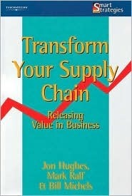 Transform Your Supply Chain: Releasing Value in Business - Smart Strategies Series