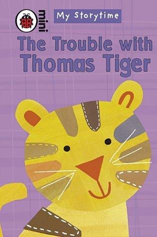 My Storytime: The Trouble with Thomas Tiger - Thryft