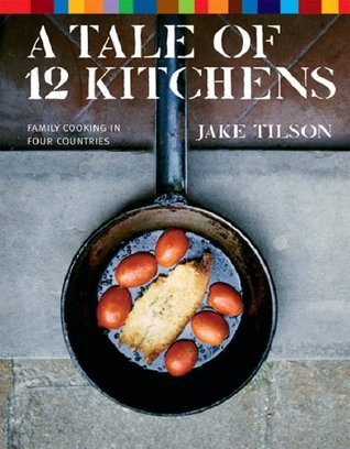 A Tale of 12 Kitchens