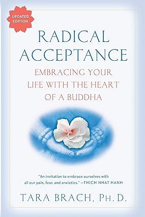 Radical Acceptance: Embracing Your Life With the Heart of a Buddha - Thryft