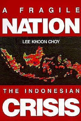 A Fragile Nation: The Indonesian Crisis - Thryft