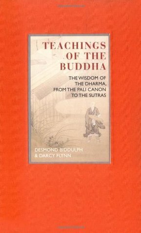 Teachings of the Buddha: The Wisdom of the Dharma, From the Pali Canon to the Sutras