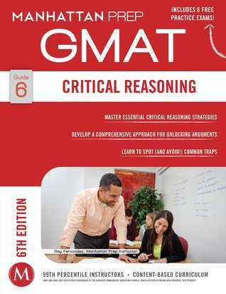 Critical Reasoning GMAT Strategy Guide, Sixth Edition - Thryft