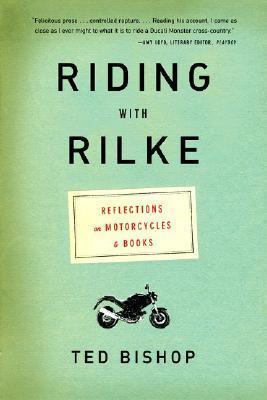 Riding With Rilke: Reflections on Motorcycles and Books - Thryft