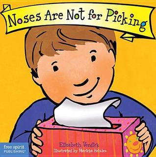 Noses Are Not for Picking - Best Behavior