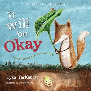 It Will Be Okay - Trusting God Through Fear and Change