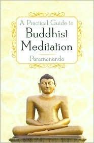 A Practical Guide to Buddhist Meditation - Thryft