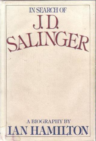 In Search of J. D. Salinger, A Biography - Thryft