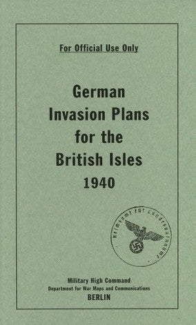 German Invasion Plans for the British Isles, 1940