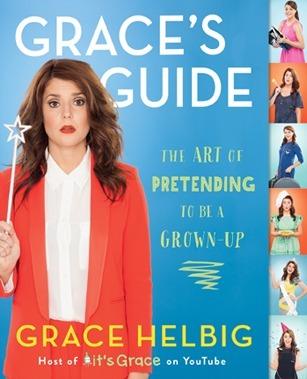 Grace's Guide : The Art of Pretending to Be a Grown-up - Thryft