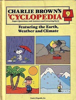 Charlie Brown's 'Cyclopedia: Super Questions and Answers and Amazing Facts, Volume 9: Featuring the Earth, Weather and Climatest - Thryft