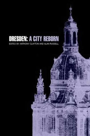 Dresden : A City Reborn - Thryft