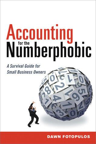 Accounting for the Numberphobic: A Survival Guide for Small Business Owners - Thryft