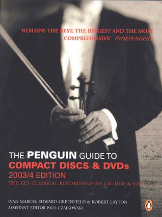 The Penguin Guide to Compact Discs and DVDs 2003/4: The Guide to Excellence in Recorded Classical Music - Thryft