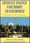 Germany Unified and Europe Transformed: A Study in Statecraft - Thryft