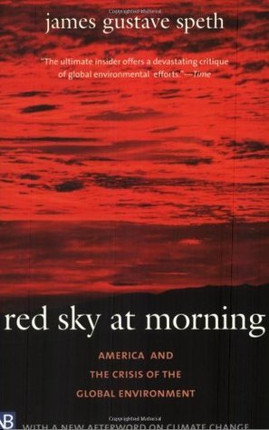 Red Sky at Morning: America and the Crisis of the Global Environment